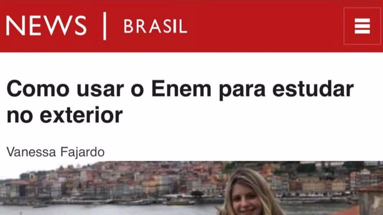 Matéria da BBC News sobre como usar a nota do Enem para estudar no exterior